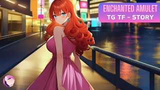 The Enchanted Amulet 🌟TG TF Story Transgender Transformation Anime MTF [upl. by Graehl480]