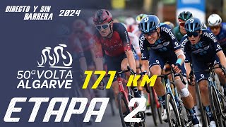 🔴 EN VIVO VUELTA ALGARVE 2024  ETAPA 2  171KM [upl. by Harad169]