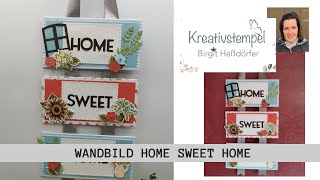 Anleitung Wandbild Home Sweet Home  Home Dekoration selber basteln  DIY Tutorial [upl. by Hammad2]