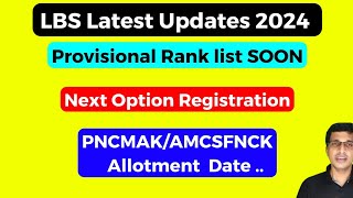 LBS Rank List Updates 2024 PNCMAK Allotment 2024 AMCSFNCK allotment 2024 LBS Schooling Vlog [upl. by Oemor677]