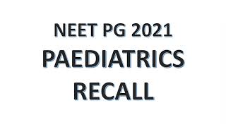 Paediatrics NEET PG 2021 Recall Questions with answers  Crazy Medicine [upl. by Nero]