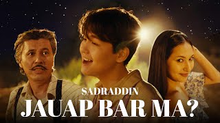 Sadraddin  Jauap bar ma  Official Music Video [upl. by Pepi]