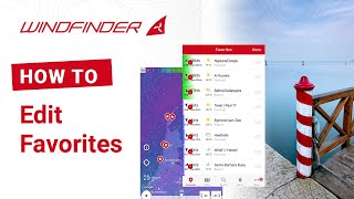 Edit Favorites  HowTo  Windfinder App [upl. by Lotsirk]