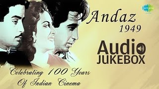 Andaz  1949  Full Album  Dar Na Muhabbat Kar Le  Raj Kapoor  Dilip Kumar  Nargis  Naushad [upl. by Norehs302]