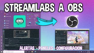 Como pasar de streamlabs a obs PANELESALERTAS [upl. by Gorey]