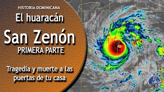 El huracán San Zenón primera parte historiadominicana [upl. by Crosby]