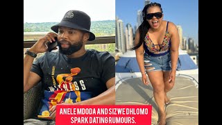 Anele Mdoda And Sizwe Dhlomo Spark Dating Rumours [upl. by Cathie]