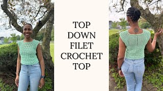 Top Down Filet Top  Crochet tops for women  Summer Crochet  Detailed Instructions [upl. by Avik]