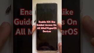 How to enable IOS like Guided access in miuihyperOS ios miui hyperosupdate [upl. by Rrats481]