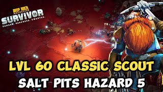 Lvl 60 Classic Scout Objective on Salt Pits Hazard 5  Deep Rock Galactic Survivor [upl. by Threlkeld25]