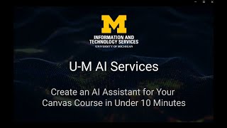 UM Faculty Can Easily Create an AI Tutor for Canvas Courses in Minutes [upl. by Assecnirp]