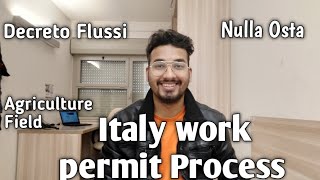 Italy Work Permit Process Decreto FlussiNulla Osta Permesso di Soggiorno per Lavoro [upl. by Bobinette793]