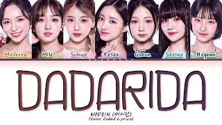 MADEIN DADARIDA Lyrics Color Coded Lyrics [upl. by Ahsinrac]