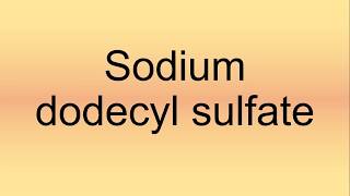 Sodium Dodecyl Sulfate Pronunciation  How to Say  How to Pronounce [upl. by Niwri]