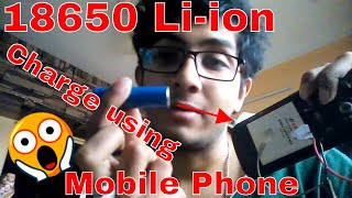 How to Charge 18650 Liion Battery using your Smartphone [upl. by Lemire]