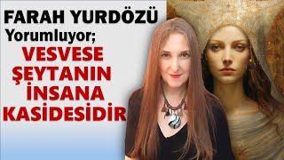 336  VESVESE ŞEYTANIN İNSANA KASİDESİDİR [upl. by Ko615]