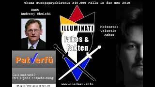 Zwangspsychiatrie Interview Andrzej Skulzki  Illuminati Fakes amp Fakten [upl. by Rebm691]