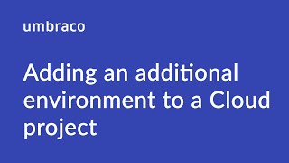 Adding an additional environment to a Cloud project [upl. by Welles]