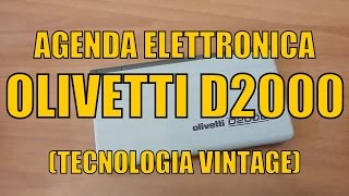 Agenda elettronica Olivetti D2000  Tecnologia vintage [upl. by Lauter]