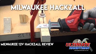 Milwaukee 12v Hackzall review [upl. by Viveca663]