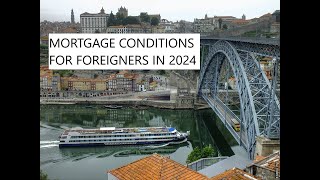 Mortgage Conditions for foreigners in 2024 Did anything change [upl. by Nylknarf]