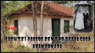 escutei passos dentro dessa casa abandonada [upl. by Aigil]