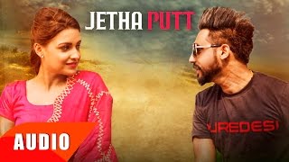 Jetha Putt Full Audio Song  Goldy Desi Crew  Punjabi Song Collection  Speed Records [upl. by Neelrak]