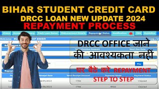 DRCC LOAN REPAYMENT ONLINE PROCESS 2024BOHAR STUDENT CREDIT CARD LOAN REPAYMENT [upl. by Beach592]