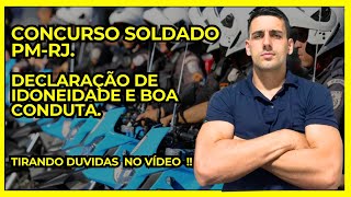 CONCURSO PMRJ DECLARAÇÃO DE IDONEIDADE E BOA CONDUTA [upl. by Hoeg945]