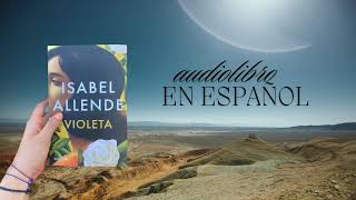 Violeta de Isabel Allende audiolibro en español 29 [upl. by Hadsall]