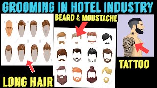 Importance of Grooming in Hotel IndustryLong Hair Beardear PiercingBody Tattooall explained [upl. by Heindrick]