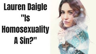 Lauren Daigle Interview  Is Homosexuality Wrong [upl. by Israel]