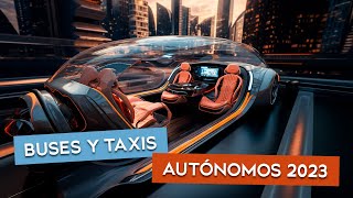 BUSES Y TAXIS AUTÓNOMOS [upl. by Ayidah315]