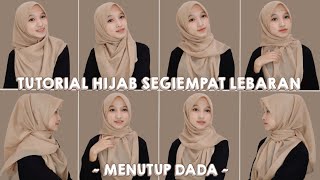 TUTORIAL HIJAB SEGIEMPAT LEBARAN  MENUTUP BAGIAN DADA  Tutut Arinda Herawati [upl. by Yniatirb]