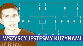 Wszyscy jesteśmy kuzynami a Adam nie spotkał Ewy [upl. by Aelgna564]