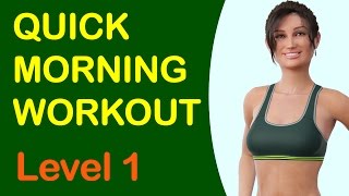 Quick Morning Workout Level 1  Burn Calories In The Morning [upl. by Bocoj123]