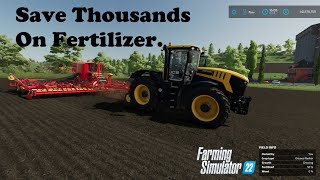 How To Save Thousands On Fertilizer Costs in Farming Simulator 22 [upl. by Solana]