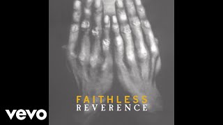 Faithless  Reverence Tamsins ReFix Audio [upl. by Sher]