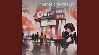 Phonk World [upl. by Frayne]