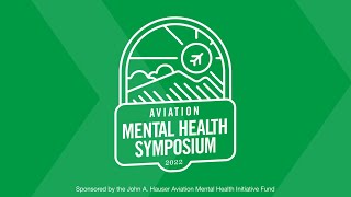 Aviation Mental Health Symposium 2022  Day Two Keynote [upl. by Albert]