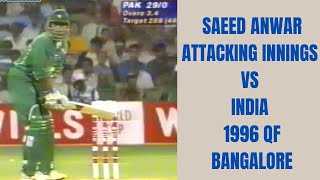 Saeed Anwar Great Attacking Innings  India amp Pakistan 1996 Cricket World Cup Quarter Final [upl. by Jehias]