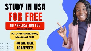 NO APPLICATION FEE 100 SCHOLARSHIP AT THESE USA UNIVERSITIES NO SAT NO GREGMAT NO IELTSTOEFL [upl. by Reckford456]