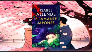 El Amante Japonés I Allende Audiolibro [upl. by Aihsemak]