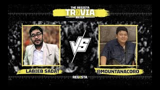 Regista Trivia 2022 Round of 16 Labieb Sadat vs mountanacoro [upl. by Virendra]