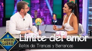 Trancas y Barrancas encuentran el quotlímite del amorquot para Cristina Pedroche  El Hormiguero [upl. by Enomrej81]