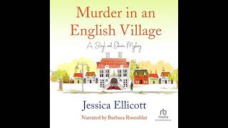 Jessica Ellicott  Murder in an English Village  Cozy Mysteries Audiobook [upl. by Rosenblatt]