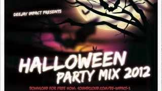 HALLOWEEN PARTY MIX 2012  DEEJAY IMPACT [upl. by Korff36]