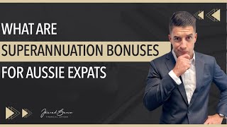 What Are Superannuation Bonuses [upl. by Sanyu]