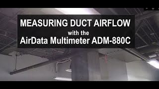 Measuring Duct Airflow with the AirData Multimeter ADM880C [upl. by Amzu428]