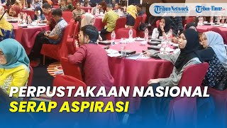 Susun Renstra Perpustakaan Nasional Serap Aspirasi Wilayah Sulampua di Makassar [upl. by Moishe213]